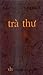 Trà thư by Kakuzō Okakura Trà thư by Kakuzō Okakura