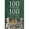100 Under 100: The Race to Save the World's Rarest Living Things
