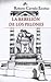 La rebelión de los pelones
