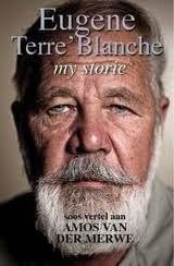 Eugene Terre'blanche, My Storie