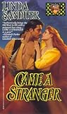 Came a Stranger (Zebra Lovegram Historical Romance)