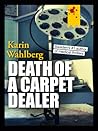 Death of a Carpet Dealer by Karin Wahlberg
