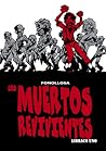 Los Muertos Revivientes - Libraco Uno Los Muertos Revivientes - Libraco Uno
