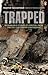 Trapped: Remarkable Stories of Survival From The 2011 Canterbury Earthquake
