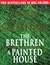 The Brethren / A Painted House