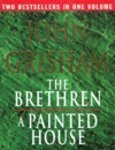 The Brethren / A Painted House 