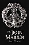 The Iron Maiden by Resa Nelson