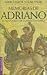 Memorias de Adriano by Marguerite Yourcenar