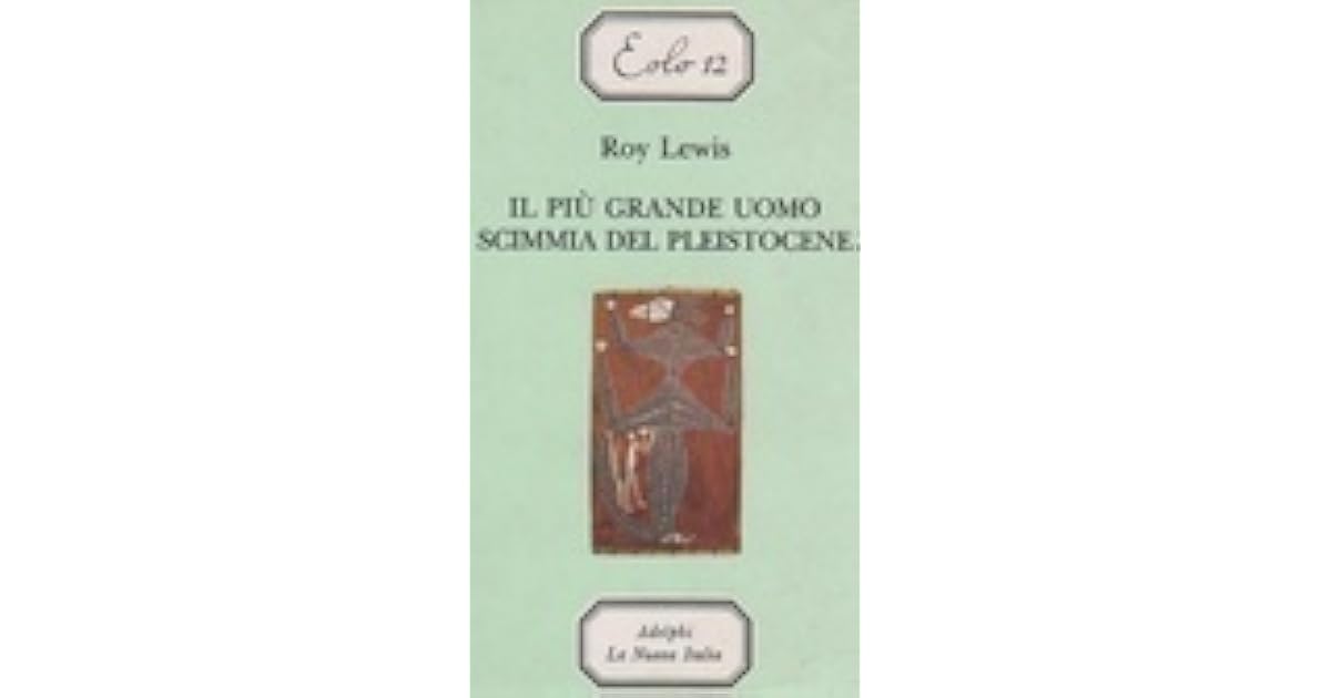 Il Piu Grande Uomo Scimmia Del Pleistocene
