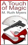 A Touch Of Magic by M. Ruth Myers