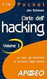 L'arte dell'hacking: Volume 1 L'arte dell'hacking: Volume 1