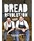 The Bread Revolution