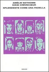 Splendente come una padella (Paperback)