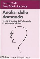 Analisi della domanda. Teoria e tecnica dell'intervento in psicologia clinica (Paperback)
