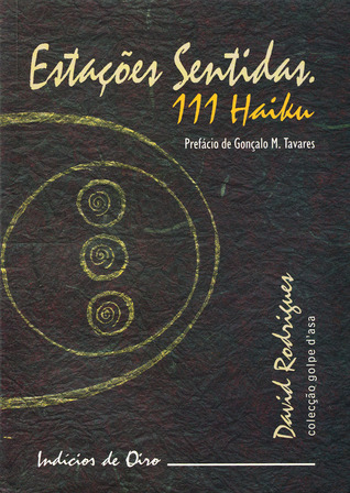 Estações Sentidas: 111 haiku