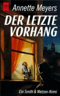 Der letzte Vorhang (Ein Smitz & Wetzon Krimi #6)