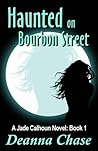 Haunted on Bourbon Street by Deanna Chase