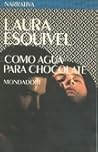 Como agua para chocolate by Laura Esquivel