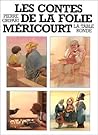 Les contes de la Folie Méricourt