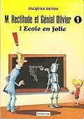 Génial Olivier, Tome 1: L'école en folie