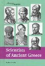 Scientists of Ancient Greece (History Makers) Scientists of Ancient Greece (History Makers)