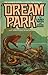 Dream Park (Dream Park, #1)