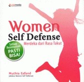Women Self Defense: Merdeka Dari Rasa Takut