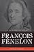 François Fénelon: A Biograp...