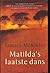Matilda's laatste dans by Tamara McKinley