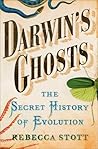 Darwin's Ghosts by Rebecca Stott Darwin's Ghosts by Rebecca Stott