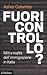 Fuori controllo?: Miti e re...