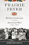 Prairie Fever by Peter Pagnamenta