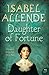 Daughter of Fortune by Isabel Allende