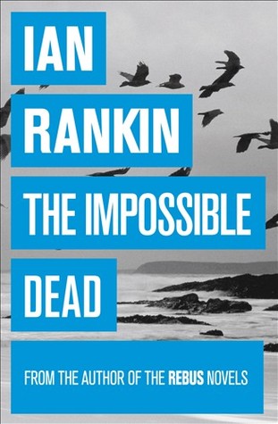 The Impossible Dead Malcolm Fox 2 By Ian Rankin