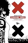 Channel Zero: The...