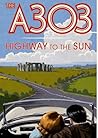 The A303: Highway...