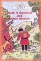 Just A Second And Other Stories