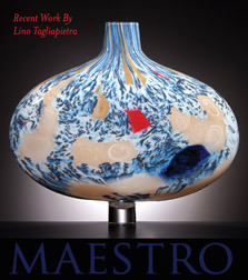 Maestro: Recent Work by Lino Taliapietra