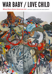 War Baby / Love Child: Mixed Race Asian American Art (Paperback)