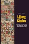 Lijiang Stories: Shamans, Taxi Drivers, and Runaway Brides in Reform-Era China