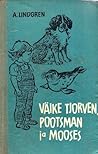 Väike Tjorven, Pootsman ja Mooses by Astrid Lindgren