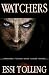 Watchers (Tilly Greenway & the Secrets of the Ancient keys #1)