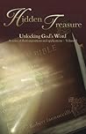 Hidden Treasure: Unlocking God's Word: A Series of Short Expositions and Applications, Volume 1