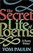 The Secret Life of Poems: A...