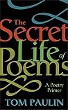 The Secret Life of Poems: A Poetry Primer The Secret Life of Poems: A Poetry Primer