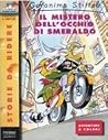 Il mistero dell'occhio di smeraldo by Geronimo Stilton