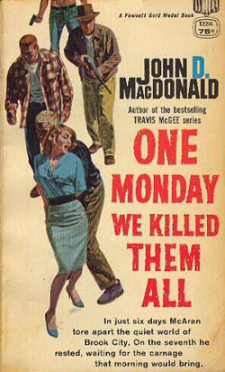 One Monday We Killed Them All