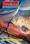 Perry Rhodan 2605: Die Planetenbrücke