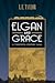 Elgan and Grace: A Twentiet...