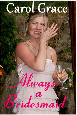 Always A Bridesmaid: RX for Happiness / Always a Bridesmaid (Kindle Edition)